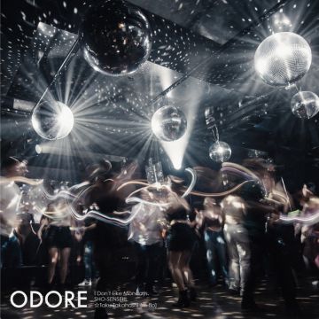 ODORE - feat. SHO-SENSEI!!