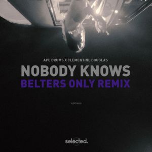 Nobody Knows - Belters Only Extended