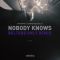 Nobody Knows - Belters Only Extended
