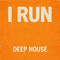 I Run (Deep House)