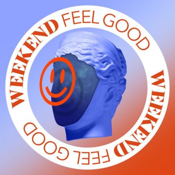 Weekend Feel Good