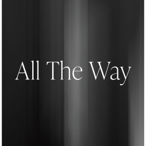 All The Way