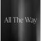 All The Way