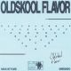 Oldskool Flavor