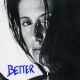 Better