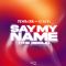 Say My Name (The Riddle)
