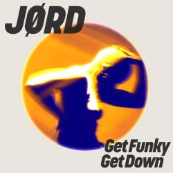 Get Funky, Get Down - Extended Mix