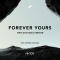 Forever Yours - Tim’s 2016 Ibiza Version