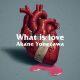 What is love