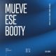 Mueve Ese Booty - Extended Mix