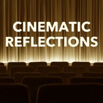Cinematic Reflections