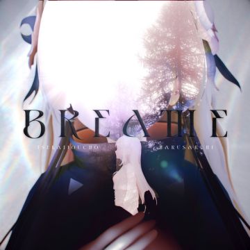 BREATHE - Rearranged ver.