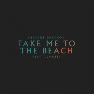 Take Me to the Beach (feat. Jungeli)