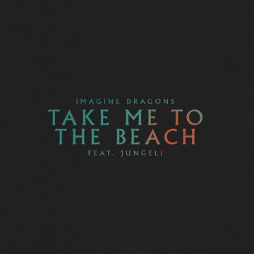 Take Me to the Beach (feat. Jungeli)