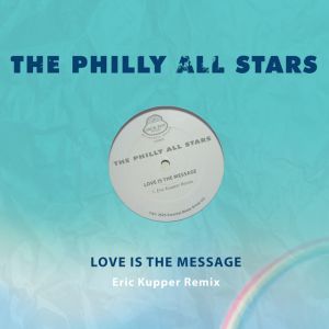 Love Is the Message - Eric Kupper Remix