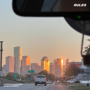 Teardrops - Rules Remix