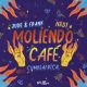 Moliendo Café
