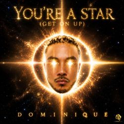 You're A Star (Get On Up) - Original Radio Edit