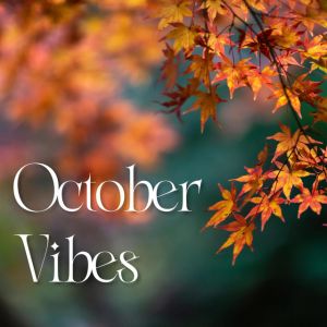 October Vibes