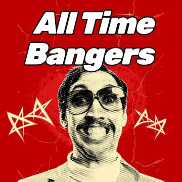 All Time Bangers Best Songs in History