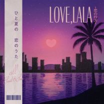 Love, lala ~Koi no Yukue~
