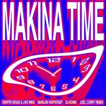 Makina Time - Joel Corry Remix