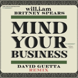 MIND YOUR BUSINESS - David Guetta Remix