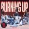 BURNING UP