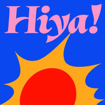 Hiya!