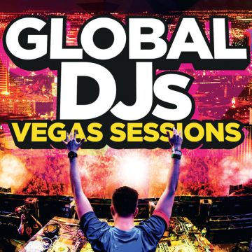 Global DJs – Vegas Sessions