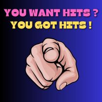 You Want Hits? You Got It!