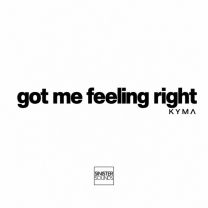 Got Me Feeling Right