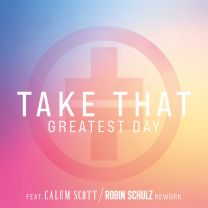 Greatest Day (feat. Calum Scott) - Robin Schulz Rework