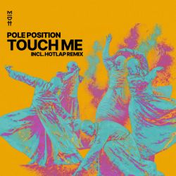 Touch Me - Hotlap Remix