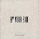 By your side