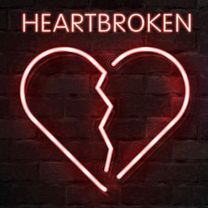 Heartbroken