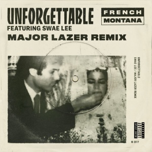 Unforgettable (feat. Swae Lee) - Major Lazer Remix