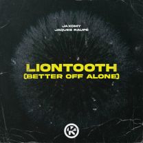 Liontooth (Better off Alone)