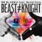 Beast ≠ Knight - feat. Novel Core