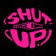 Shut Up