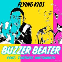 BUZZER BEATER feat. Tortoise Matsumoto