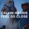 Feel So Close - Radio Edit