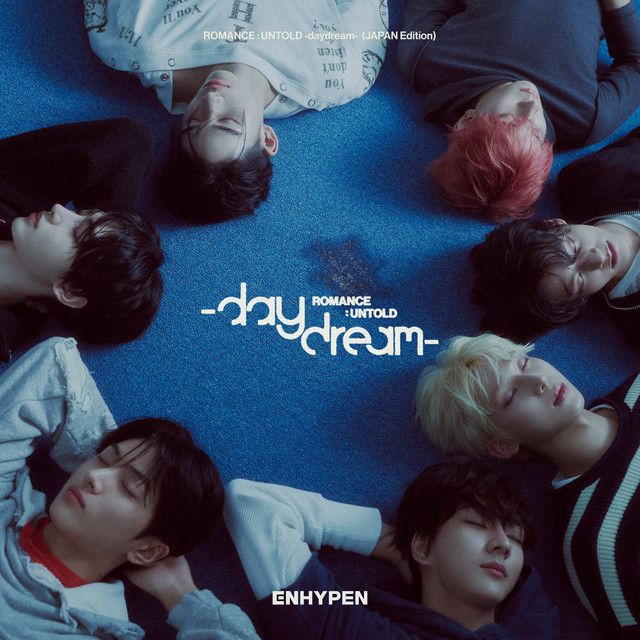 ROMANCE : UNTOLD -daydream- (JAPAN Edition) اثر ENHYPEN | Only Hits