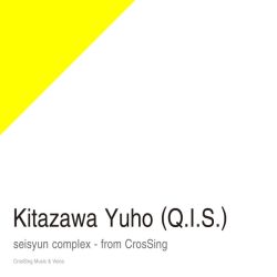 seisyun complex - from CrosSing