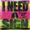 I Need a Sign (Show Me Love)