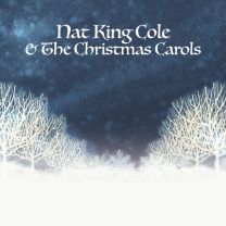 Nat King Cole & The Christmas Carols