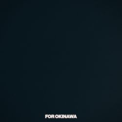 FOR OKINAWA (feat. Awich, CHICO CARLITO, ONE OK ROCK & Paledusk)