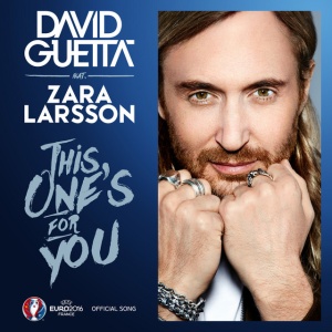 This One's for You (feat. Zara Larsson) [Official Song UEFA EURO 2016]