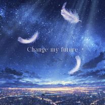 Change my future