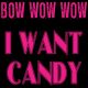 I Want Candy - Re-Recorded